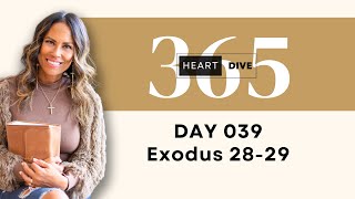 Day 039 Exodus 28-29 | Daily One Year Bible Study | Audio Bible Reading with Commentary