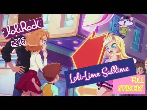 LoliRock | Season 2 Episode 16| Loli-Lime Sublime