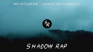 wifisfuneral - Loading Withdrawals