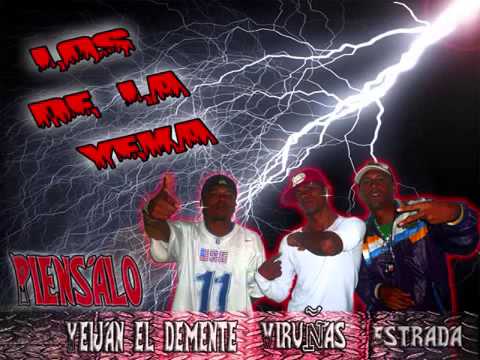 PIENSALO, ESTRADA FT YEIJAN EL DEMENTE