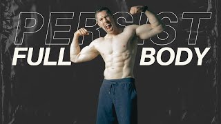 Full Body Dumbbell Workout | 40 Minutes | Persist Day 6