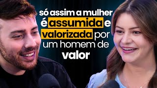 Só assim a MULHER é ASSUMIDA e VALORIZADA por um HOMEM de valor - Karine Floriana | Papo Milgrau