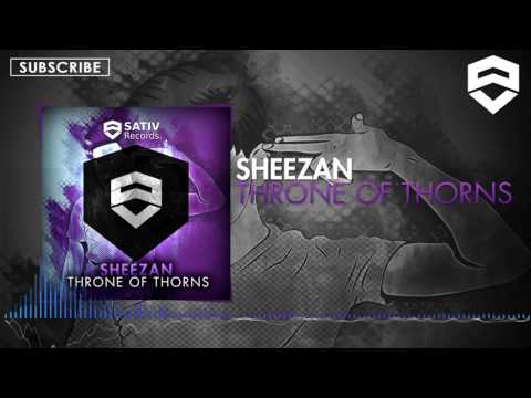 Sheezan - Throne Of Thorns | OUT NOW