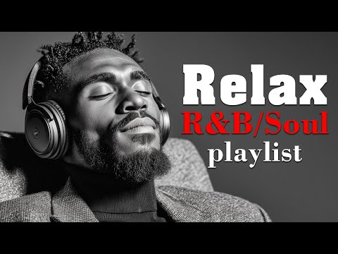 Relax & Unwind – Soulful R&B with Deep Grooves