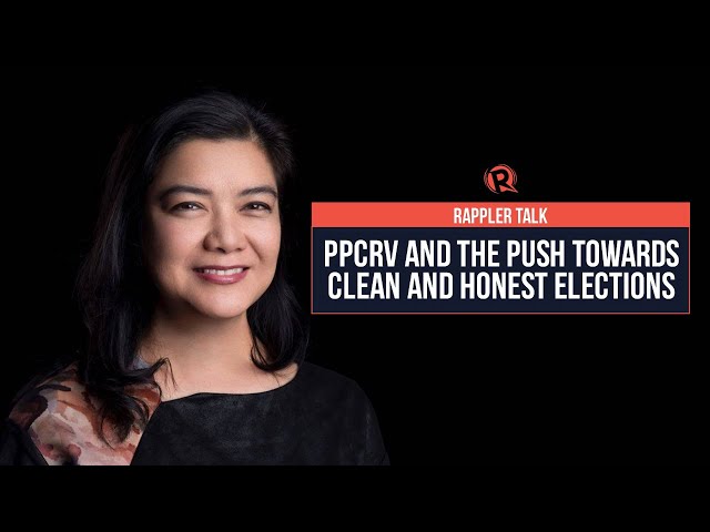 Rappler Talk: PPCRV and the push towards clean and honest elections