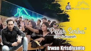 Download lagu IRWAN KRISDIYANTO | PECAH SERIBU - ELVY SUKAESIH at PENDOPO MALIOBORO mp3
