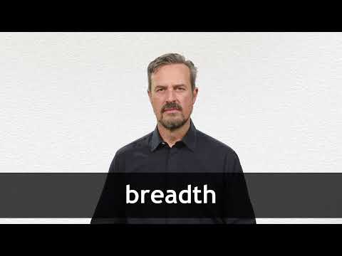 Breadth definition and meaning | Collins English Dictionary