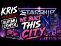 STARSHIP - We Built This City 