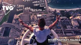 Roger Martin ft. Maurice - Waterfalls