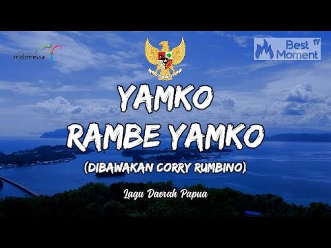 YAMKO RAMBE YAMKO (Lagu Daerah Papua) Lirik Lagu Wajib Nasional Indonesia | Full Lyrics Video