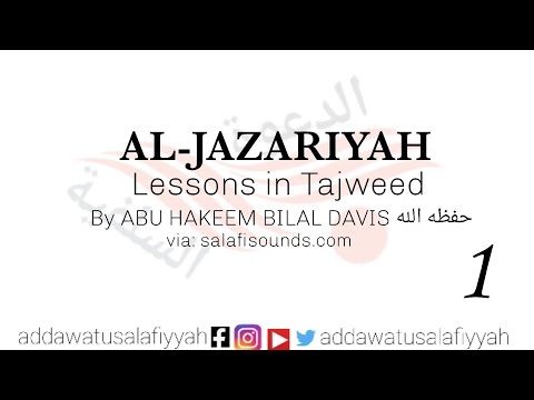Abu Hakeem Bilal Davis || Al-Jazariyah Lessons in Tajweed