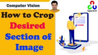 Crop or Cut Desired section of Image using OpenCV | Cut Foreground Image OpenCV