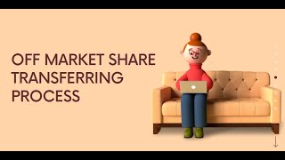 OFF market share transfer process/ step by step process/ Share transferring process.