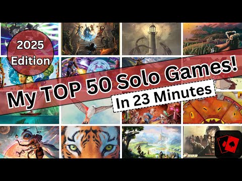 The Best 50 Solo Board Games in My Collection! (2025 Edition)
