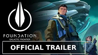 Foundation: Galactic Frontier - Official Pre Registration Trailer