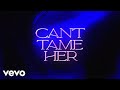 Zara Larsson - Can't Tame Her (Official Lyric Video)