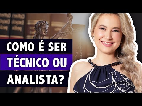 O que faz o TÉCNICO ou o ANALISTA JUDICIÁRIO? Como é ser servidor público de Tribunais?