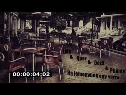 LMC & Qper & DózR & Phőnix - Ha lemegyünk egy sörre (GARAGE Söröző)