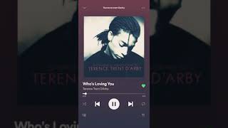 🎼TERENCE   TRENT D’ARBY🎼WHOS LOVING YOU!!!