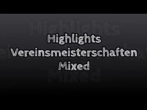 Highlights Vereinsmeisterschaften Mixed 2015