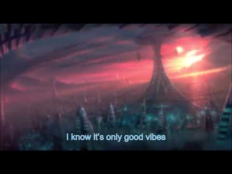 [Lyrics video] Good Vibes - Quintino ft Laurell