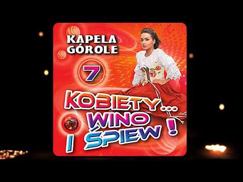 Kapela Górole - Piękne Życie