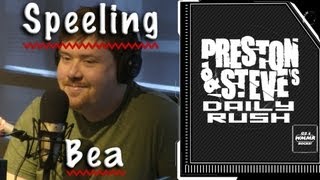 Turrble Spelling Bee - Preston & Steve's Daily Rush