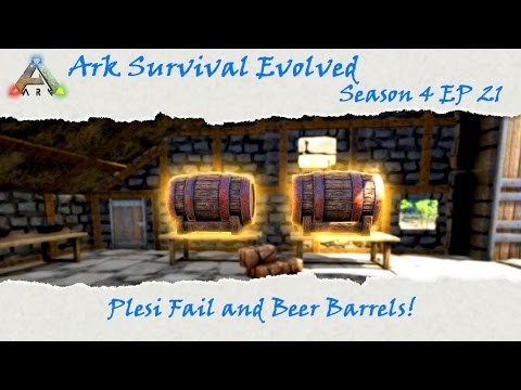 Ark Survival Evolved S4E21: Plesi fail and Beer Barrels!