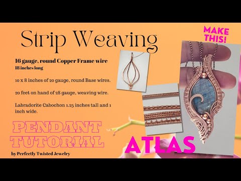 Atlas Pendant TUTORIAL - Strip Weaving wire weaving, freeform pendant