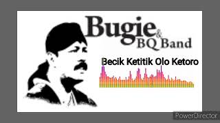 Download lagu Bugie & BQ band | Becik Ketitik Olo Ketoro | lagu sholawat mp3