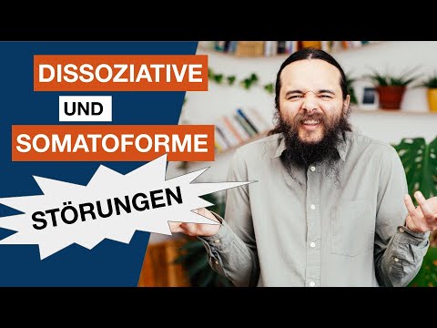 Dissoziative und somatoforme Störungen einfach unterscheiden - Heilpraktiker für Psychotherapie