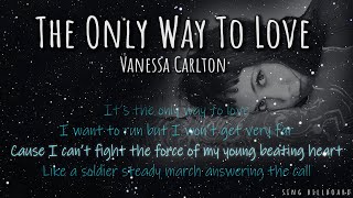 Vanessa Carlton - The Only Way To Love (Realtime Lyrics)