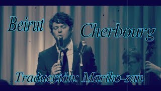 Beirut - Cherbourg (subtitulada en español)