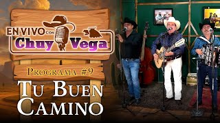 Tu Buen camino (en vivo) - Chuy vega y los nuevos cadetes