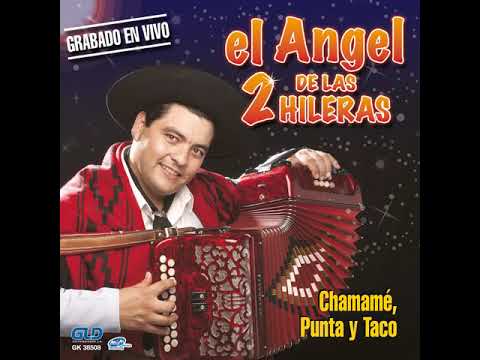 EL ANGEL DE LAS DOS HILERAS - Chamamé Punta y Taco   Caraícho   El 772