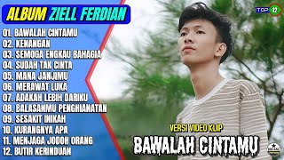 Download lagu Ziell Ferdian Full Album || BAWALAH CINTAMU - KENANGAN - Pop Melayu Terpopuler 2025 - On Trending mp3 Download lagu Ziell Ferdian Full Album || BAWALAH CINTAMU - KENANGAN - Pop Melayu Terpopuler 2025 - On Trending mp3