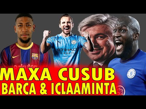 MC Pep & Ceyrintiisa, Barca oo Xidig kale ku dhawaqeysa, Kane & City, Lukaku oo Chelsea kubiiraya &