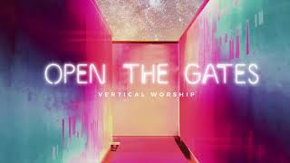 Open The Gates