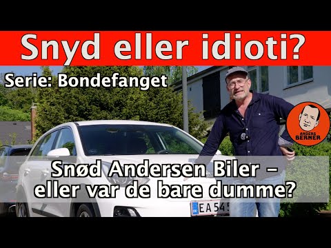 Snyd eller idioti? Andersen Biler tog røven på kunde