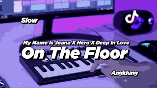 Download lagu DJ ON THE FLOOR SLOW ANGKLUNG | VIRAL TIK TOK mp3 Download lagu DJ ON THE FLOOR SLOW ANGKLUNG | VIRAL TIK TOK mp3