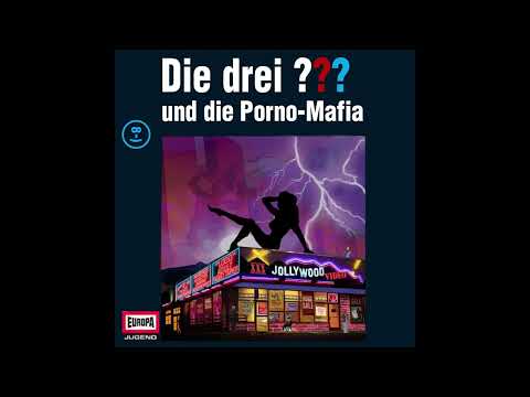 Die drei Fragezeichen und die Porno-Mafia