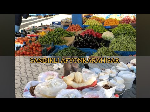 SANDIKLI PAZARI AFYON GEZDİM GÖRDÜM VE SİZLERLE PAYLAŞTIM