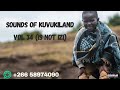 Sounds Of Kuvukiland Vol 34 Africanchants IS NOT IZI