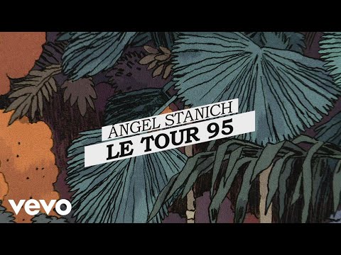 Angel Stanich - Le Tour ´95 (Lyric Video)