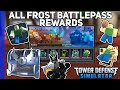 ALL Frost Battlepass Rewards & ALL Frost Skins | Tower Defense Simulator