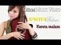 Juwita Bahar - Kereta Malam [Official Music Video HD]