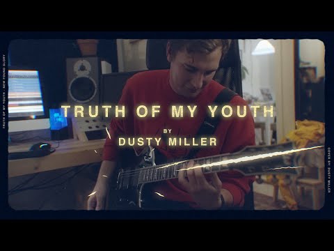 Dusty Miller - Truth Of My Youth (New Found Glory Cover)