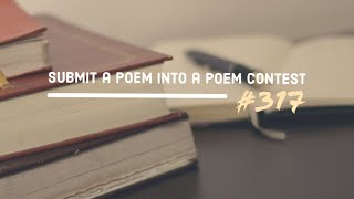 #317 Submit a Poem into a Poem Contest ✔