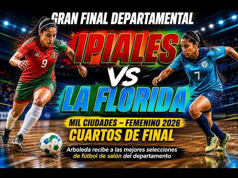 #envivo  Ipiales vs La Florida - Mil Ciudades de Futbol de Salón 2026 - Arboleda Berruecos - Nariño