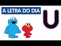 Sésamo Letra Do Dia Letra U